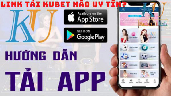 Tải Kubet App về điện thoại 02