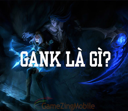 gank-la-gi