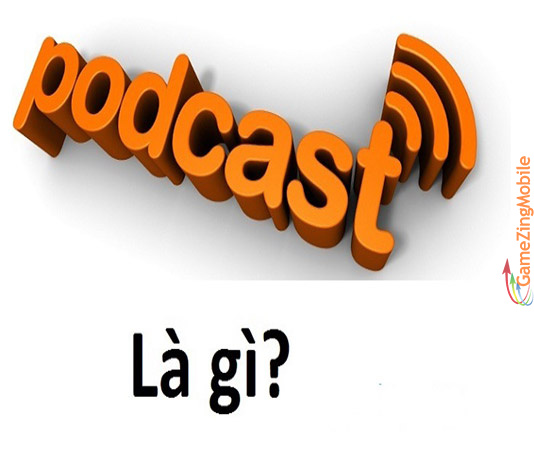 podcast-la-gi