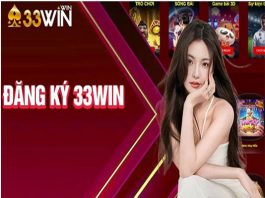 33Win - Sân chơi trực tuyến uy tín và đẳng cấp số 1 hiện nay