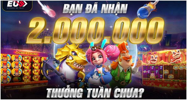 Mẹo chơi nổ hũ EU9 bách chiến bách thắng 1