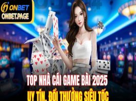 Top Nhà Cái Game Bài 2025 Uy Tín, Đổi Thưởng Siêu Tốc OneBet - Nhà cái game bài đổi thưởng siêu tốc